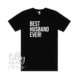 Best Husband Ever! Men&#39;s T-Shirt, Husband T-Shirt, Hubs T-Shirt, Hubby T-Shirt, Wedding Gift, Wedding Outfit, Husband Gift, Just Married Tee