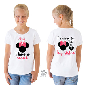 Shhh I Have A Secret I&#39;m Going To Be A Big Sister T-Shirt for Girls, Minnie Mouse Design, Big Sister Shirt, Pregnancy Announcement, Big Sis