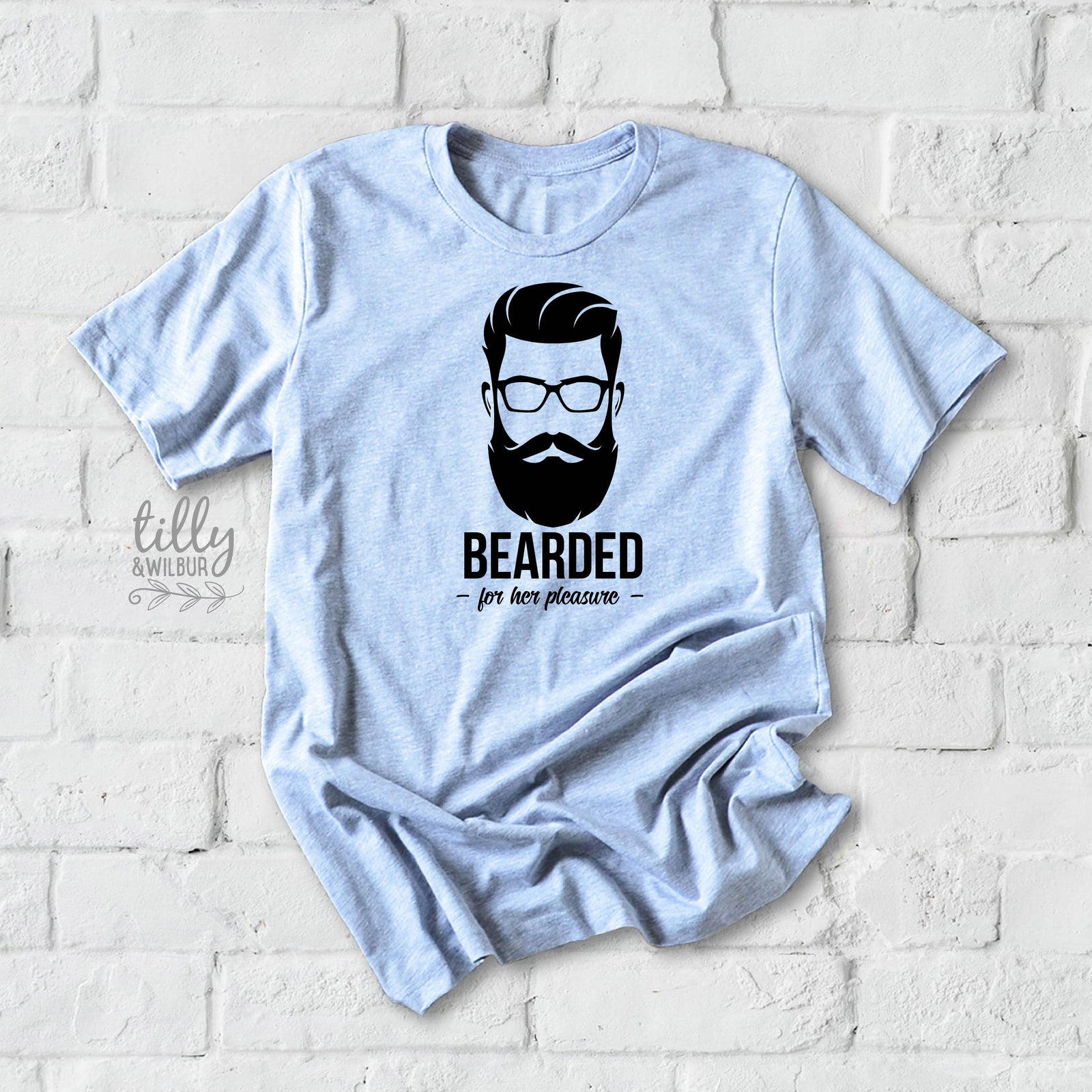 Bearded For Her Pleasure T-Shirt, Funny Beard T-Shirt For Men, Funny Men's Gift, T-Shirt For Men, Men's Beard T-Shirt, Men's Birthday Shirt