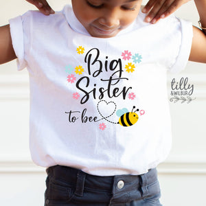 Big Sister To Bee T-Shirt, Big Sister Announcement, Big Sister To Be Shirt, Pregnancy Announcement Shirt, I&#39;m Going To Be A Big Sister Shirt
