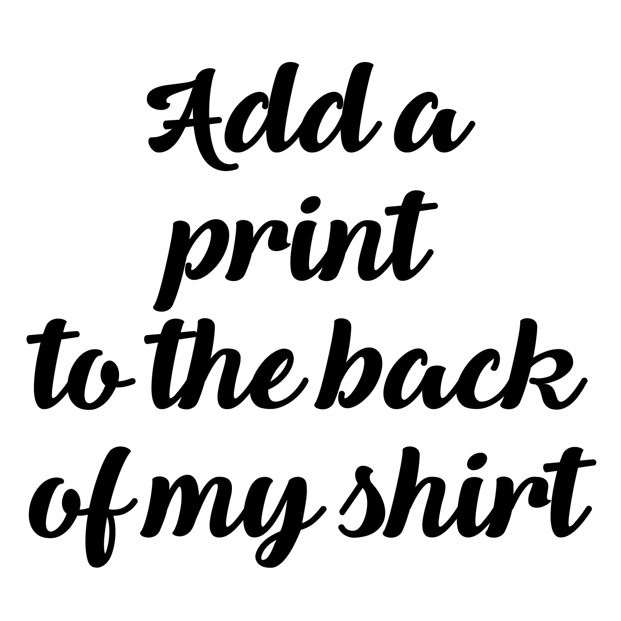 Add a print to the back of my shirt