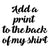 Add a print to the back of my shirt