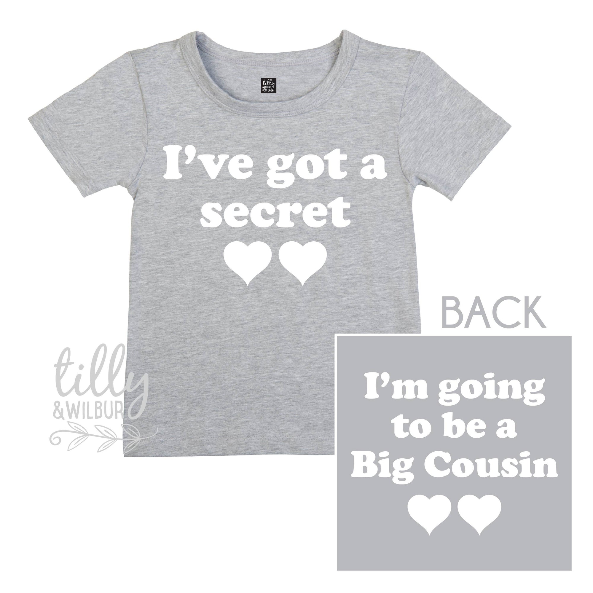 I&#39;ve Got A Secret, I&#39;m Going To Be A Big Cousin T-Shirt for Girls, Front And Back Design, Big Cousin Shirt, Pregnancy Announcement, Big Cuz