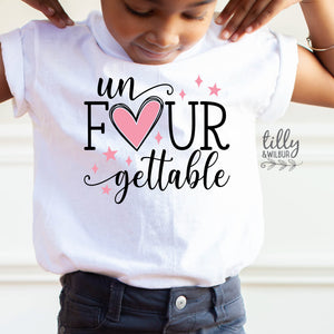 Unfourgettable T-Shirt, Four Year Birthday T-Shirt, 4th Birthday, Fourth Birthday Outfit Girl, 4th Birthday, I Am Four Girl, Birthday Girl