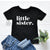 little sister. T-Shirt, Sister Announcement, Little Sister Gift, Pregnancy Announcement, I&#39;m Getting A Little Sister Shirt, Baby Sister
