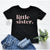 little sister. T-Shirt, Sister Announcement, Little Sister Gift, Pregnancy Announcement, I&#39;m Getting A Little Sister Shirt, Baby Sister