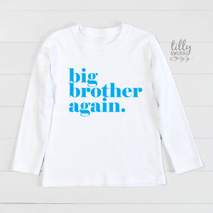 Big Brother Again T-Shirt, Promoted To Big Brother T-Shirt For Boys, Big Brother Tee, I&#39;m Going To Be A Big Brother, Pregnancy Announcement