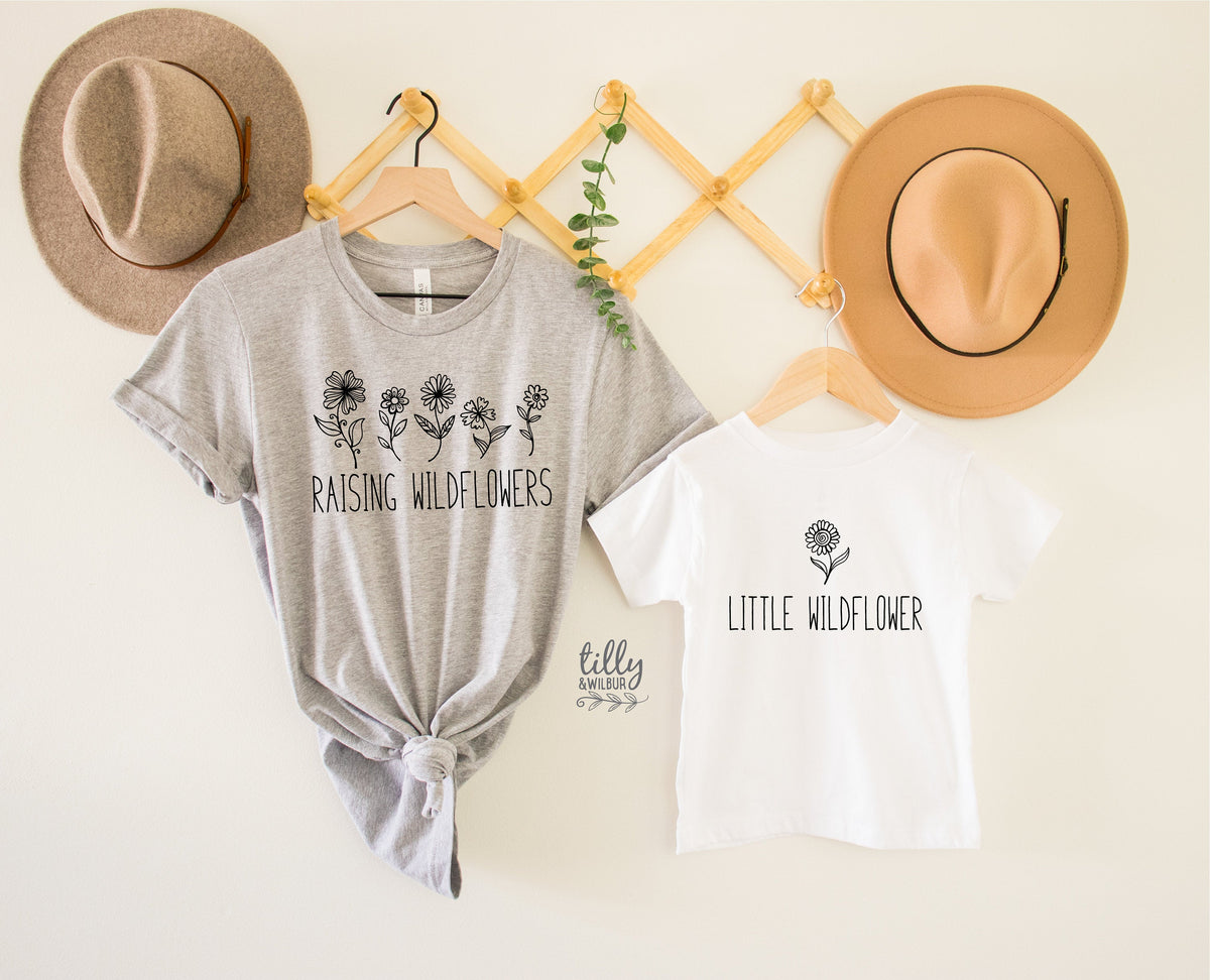 Raising Wildflowers T-Shirt, Little Wildflower T-Shirt, Mummy And Me Outfit, Matching Mummy And Me Shirt, Mum and Baby Shirts, Mother&amp;#39;s Day
