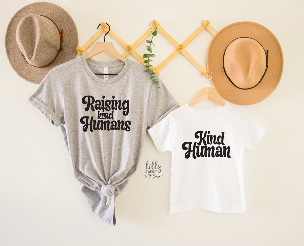 Raising Kind Humans T-Shirt, Kind Human T-Shirt, Raise Them Kind T-shirt, Mum T-Shirt, Raising Wildflowers, Kindness Shirt, Be Kind T-Shirt