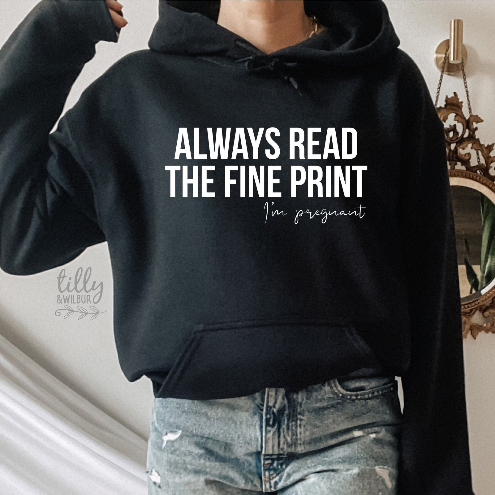 Pregnancy Announcement Hoodie, Always Read The Fine Print I'm Pregnant Women's Hoodie, Pregnancy Announcement Jumper, Baby Shower Gift