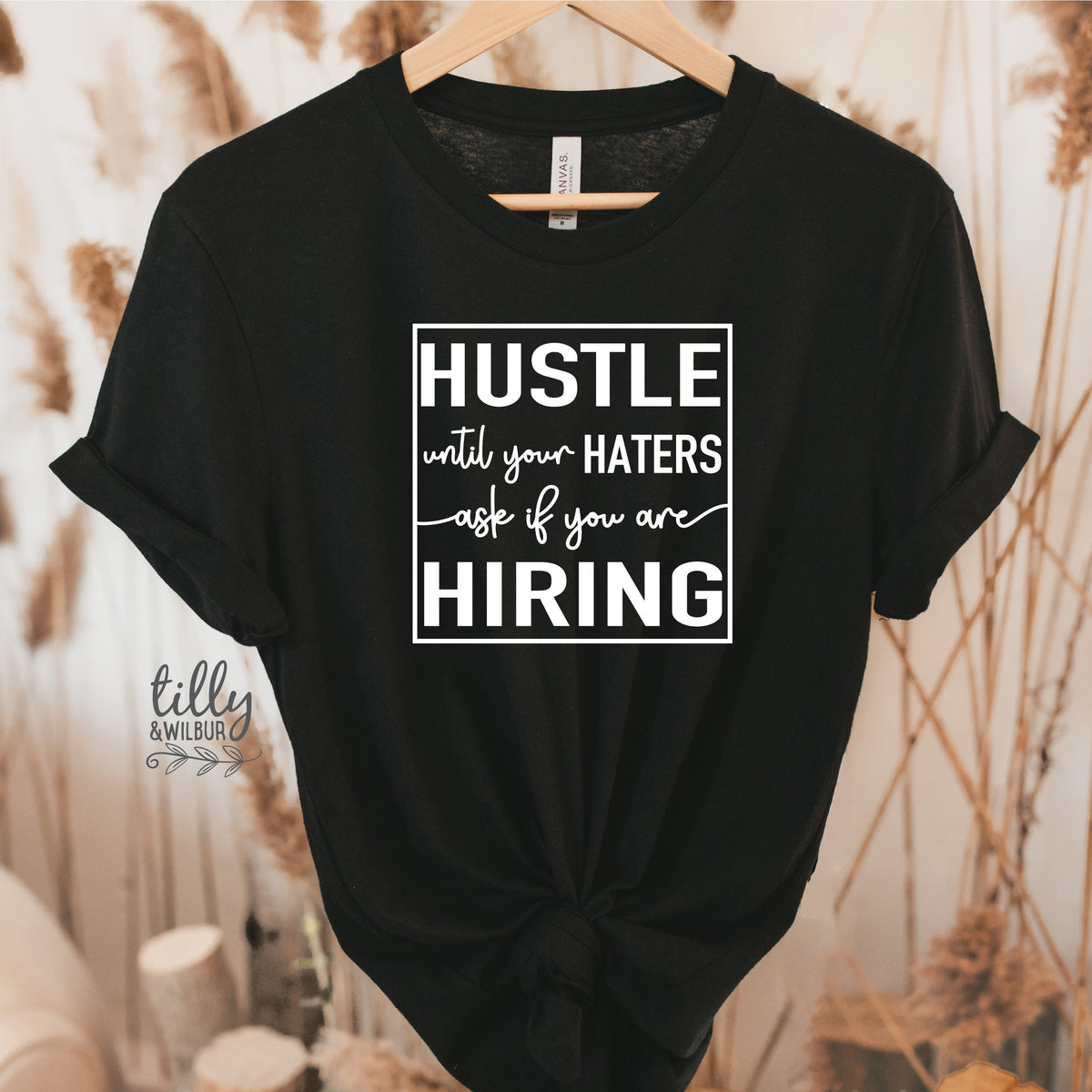 Funny Women&amp;#39;s T-Shirt, Hustle Until Your Haters Ask If You Are Hiring T-Shirt, Strong Women T-Shirt, Girl Boss T-Shirt, Haters T-Shirt, Gift