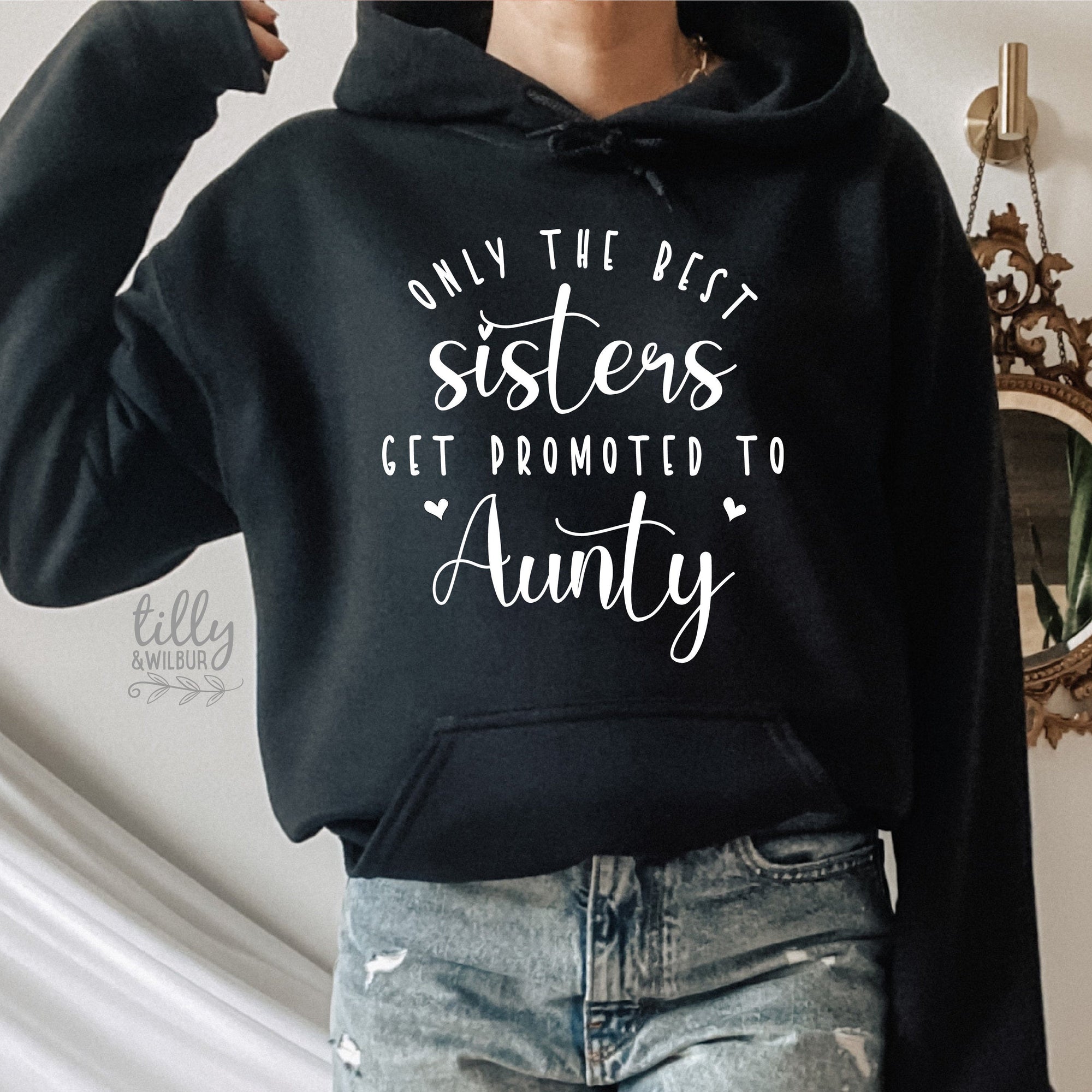 Only The Best Sisters Get Promoted To Aunty Hoodie