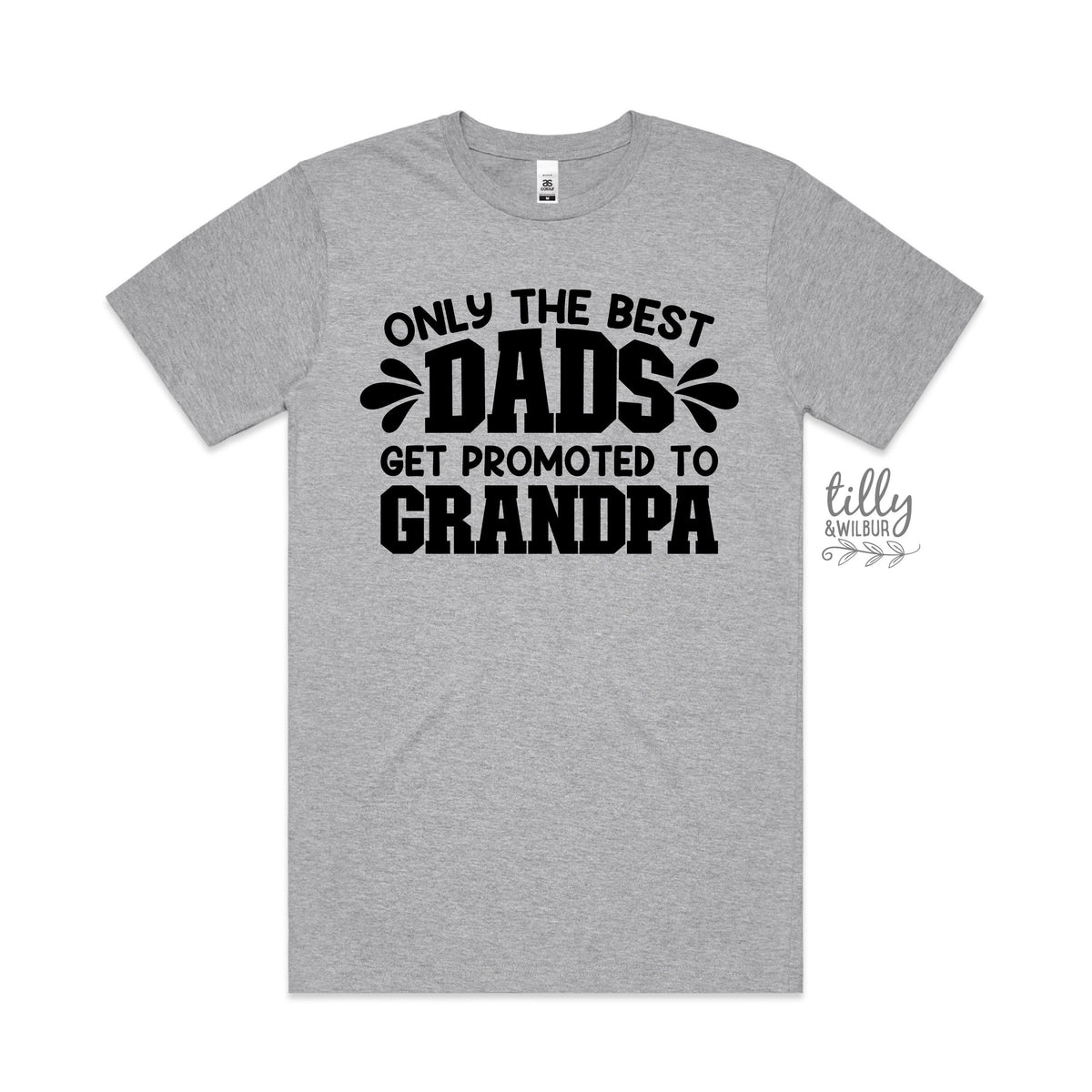 Only The Best Dads Get Promoted To Grandpa T-Shirt
