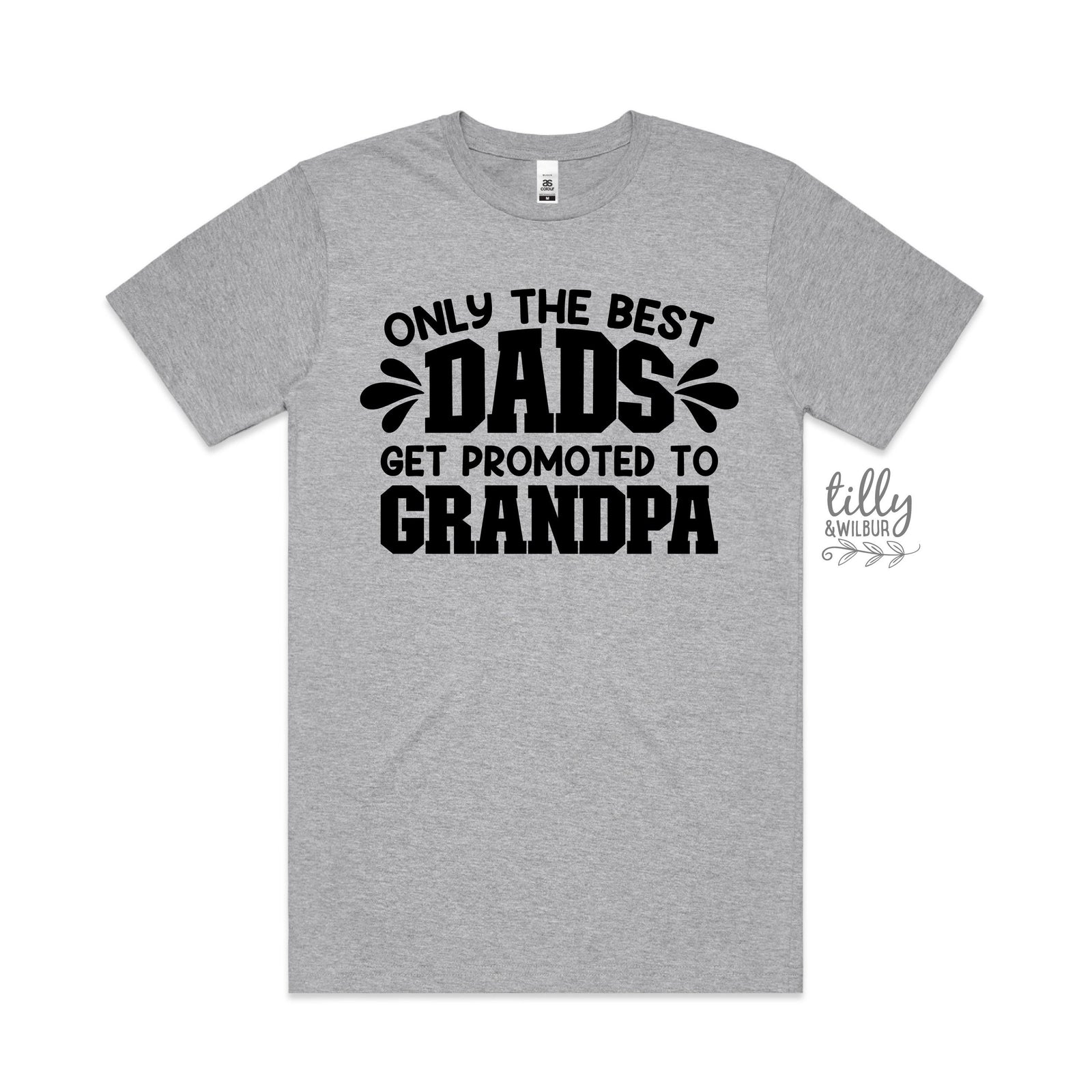 Only The Best Dads Get Promoted To Grandpa T-Shirt