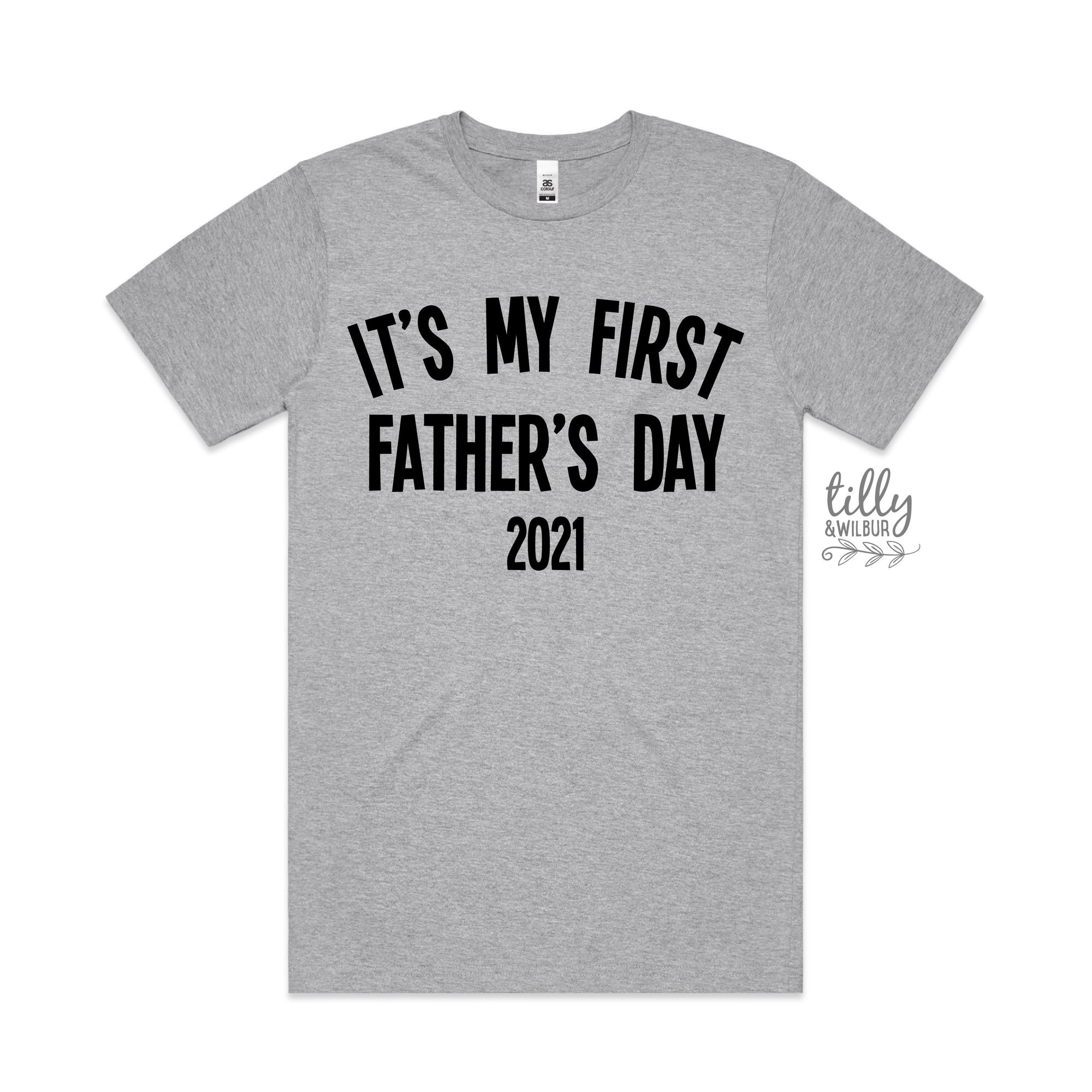 It&#39;s My First Father&#39;s Day T-Shirt, Father&#39;s Day T-Shirt, 1st Father&#39;s Day T-Shirt, Best Dad Ever, Happy Father&#39;s Day Gift, New Daddy Gift