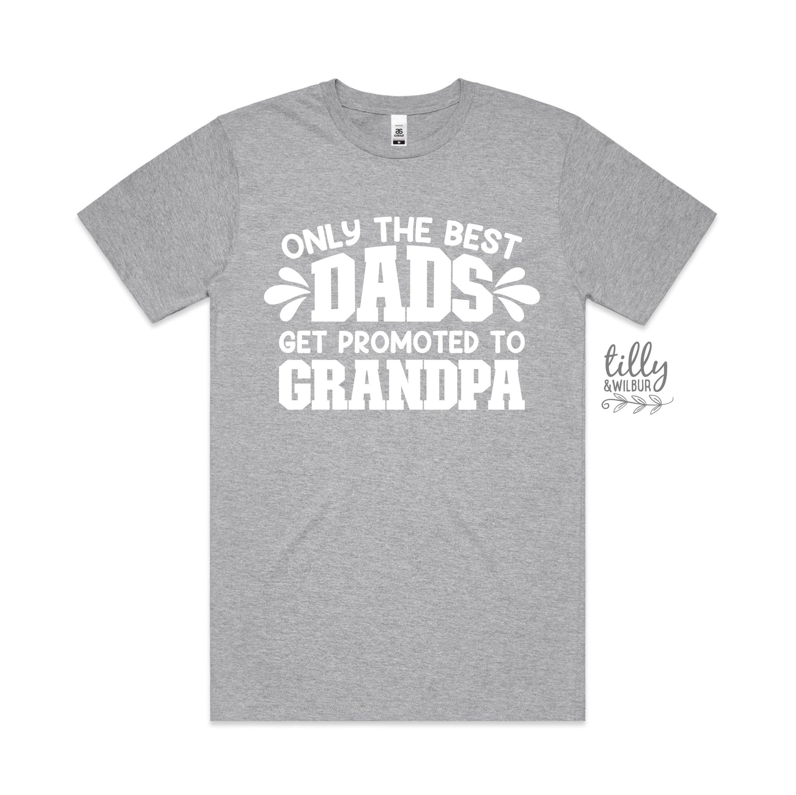 Only The Best Dads Get Promoted To Grandpa T-Shirt