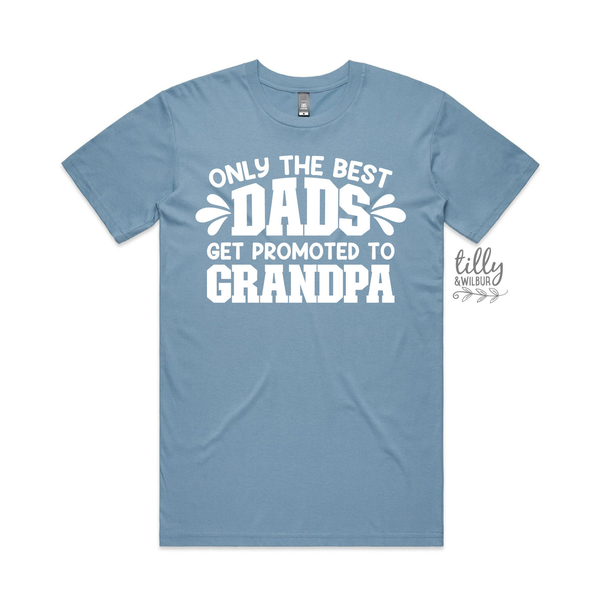 Only The Best Dads Get Promoted To Grandpa T-Shirt