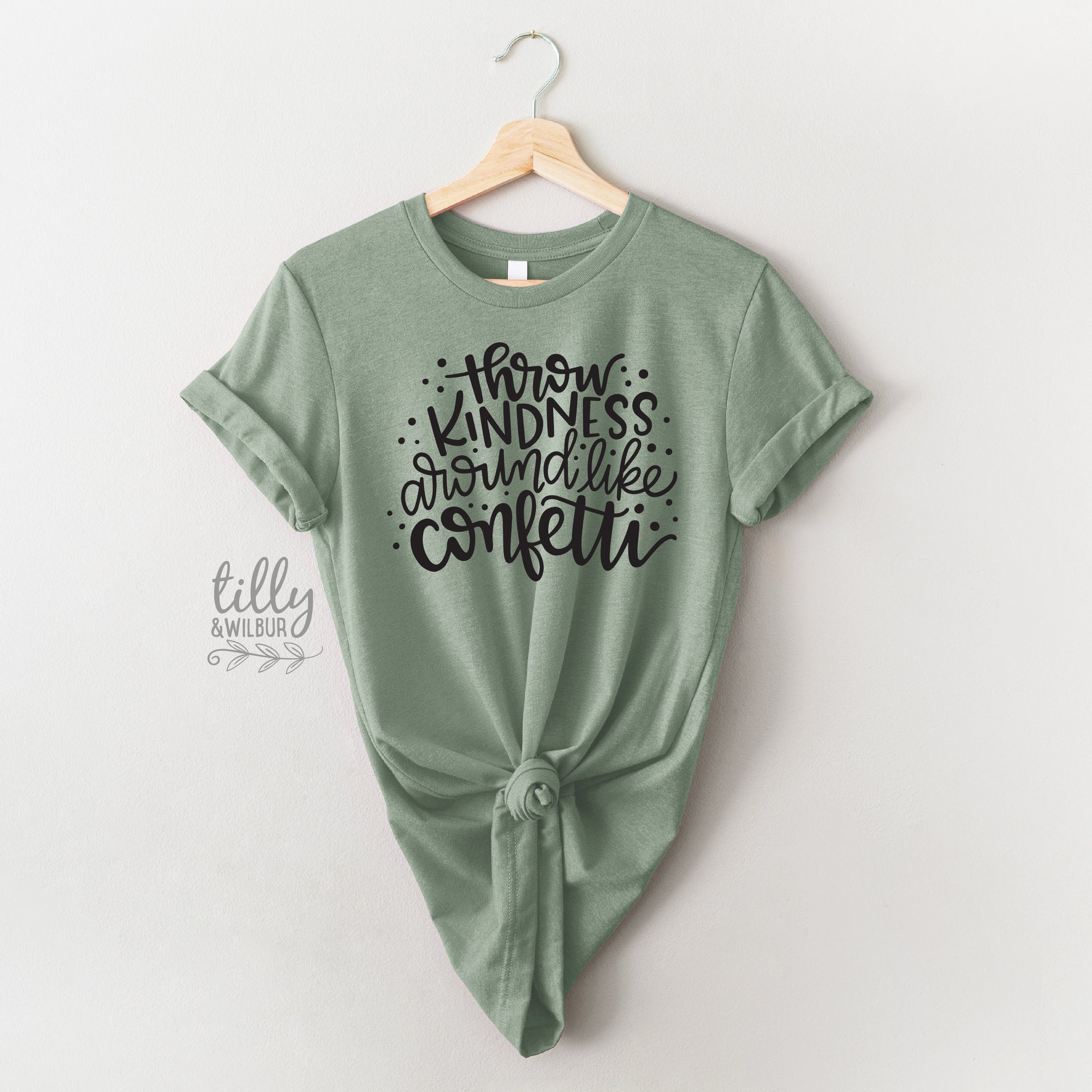 Throw Kindness Around Like Confetti T-Shirt