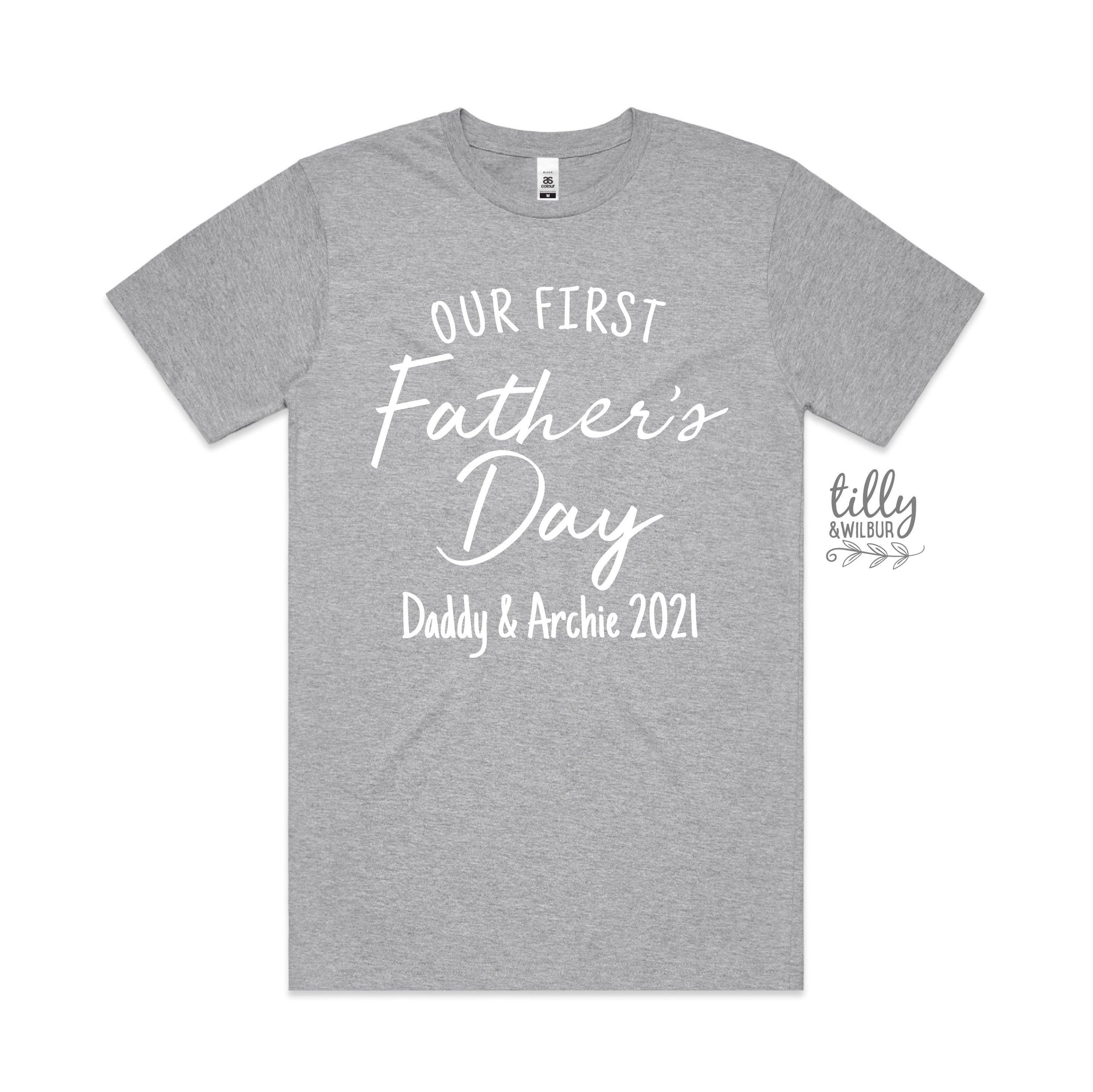 Our First Father&#39;s Day 2021 Men&#39;s T-Shirt With Names, I Love You Daddy Happy 1st Father&#39;s Day, Fathers Day Gift, First Fathers Day Dad Gift