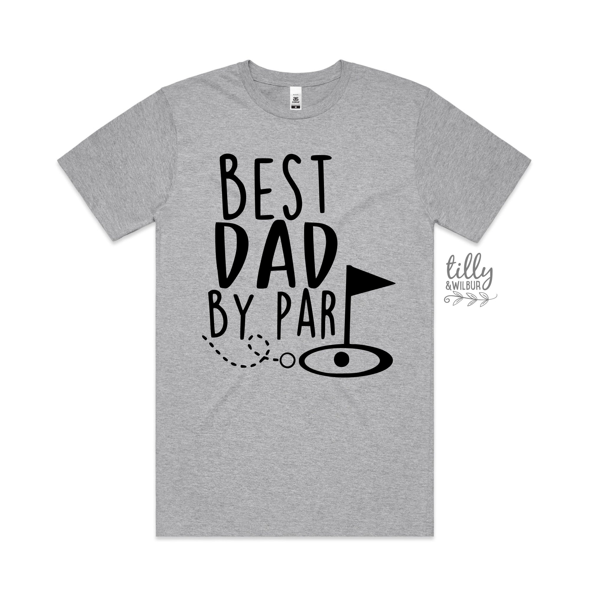 Best Dad By Par T-Shirt, Greatest Dad By Far T-Shirt, Dad T-Shirt, Golf T-Shirt, Birthday Gift For Men, Golf Gift, Father&#39;s Day Gift, Golfer