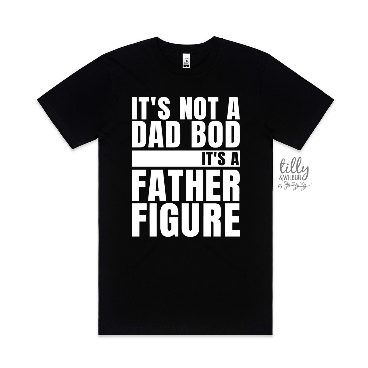 It&amp;#39;s Not A Dad Bod It&amp;#39;s A Father Figure T-Shirt, I Love You Daddy Happy 1st Father&amp;#39;s Day, Father&amp;#39;s Day T-Shirt, Father&amp;#39;s Day Gift, Dad Shirt