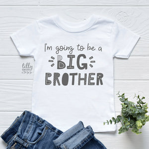 I&#39;m Going To Be A Big Brother T-Shirt, Promoted To Big Brother T-Shirt, Big Brother Shirt, Pregnancy Announcement T-Shirt, Big Brother To Be