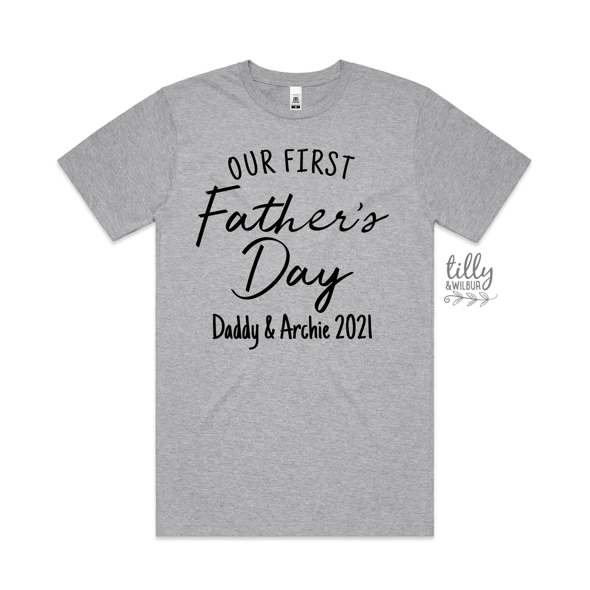 Our First Father&#39;s Day 2021 Men&#39;s T-Shirt With Names, I Love You Daddy Happy 1st Father&#39;s Day, Fathers Day Gift, First Fathers Day Dad Gift