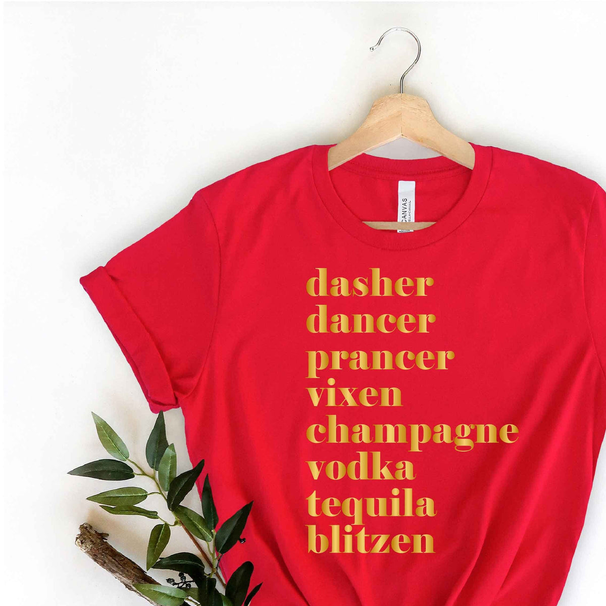Funny Women&amp;#39;s Christmas Gift, Drinking Christmas T-Shirt For Her, Dasher, Dancer, Prancer, Vixen, Champagne, Vodka, Tequila, Blitzen T-Shirt