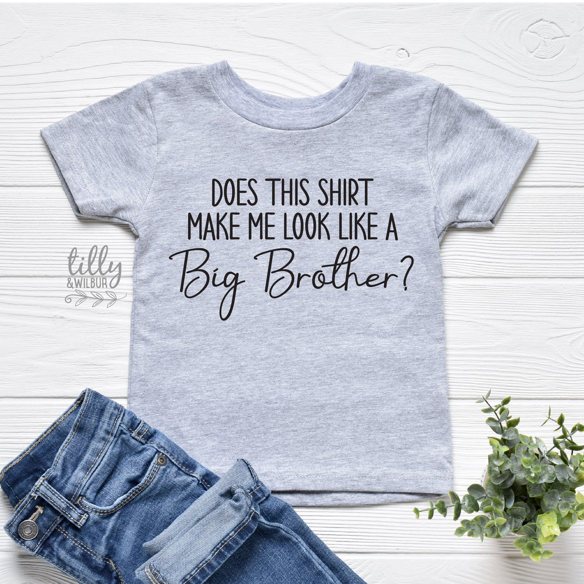 Does This Shirt Make Me Look Like A Big Brother T-Shirt, Pregnancy Announcement T-Shirt, Promoted To Big Brother T-Shirt, Big Brother Shirt
