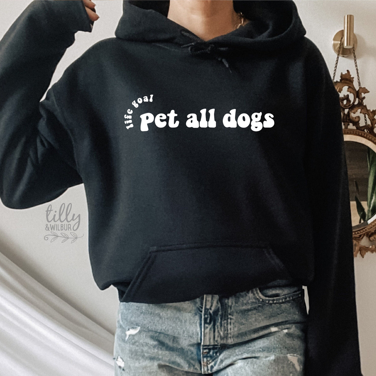 Life Goal Must Pet All Dogs Hoodie, I Love Dogs Women&amp;#39;s Sweatshirt, Funny Jumper, I Love Dogs T-Shirt, Funny Women&amp;#39;s T-Shirt, Gift For Her