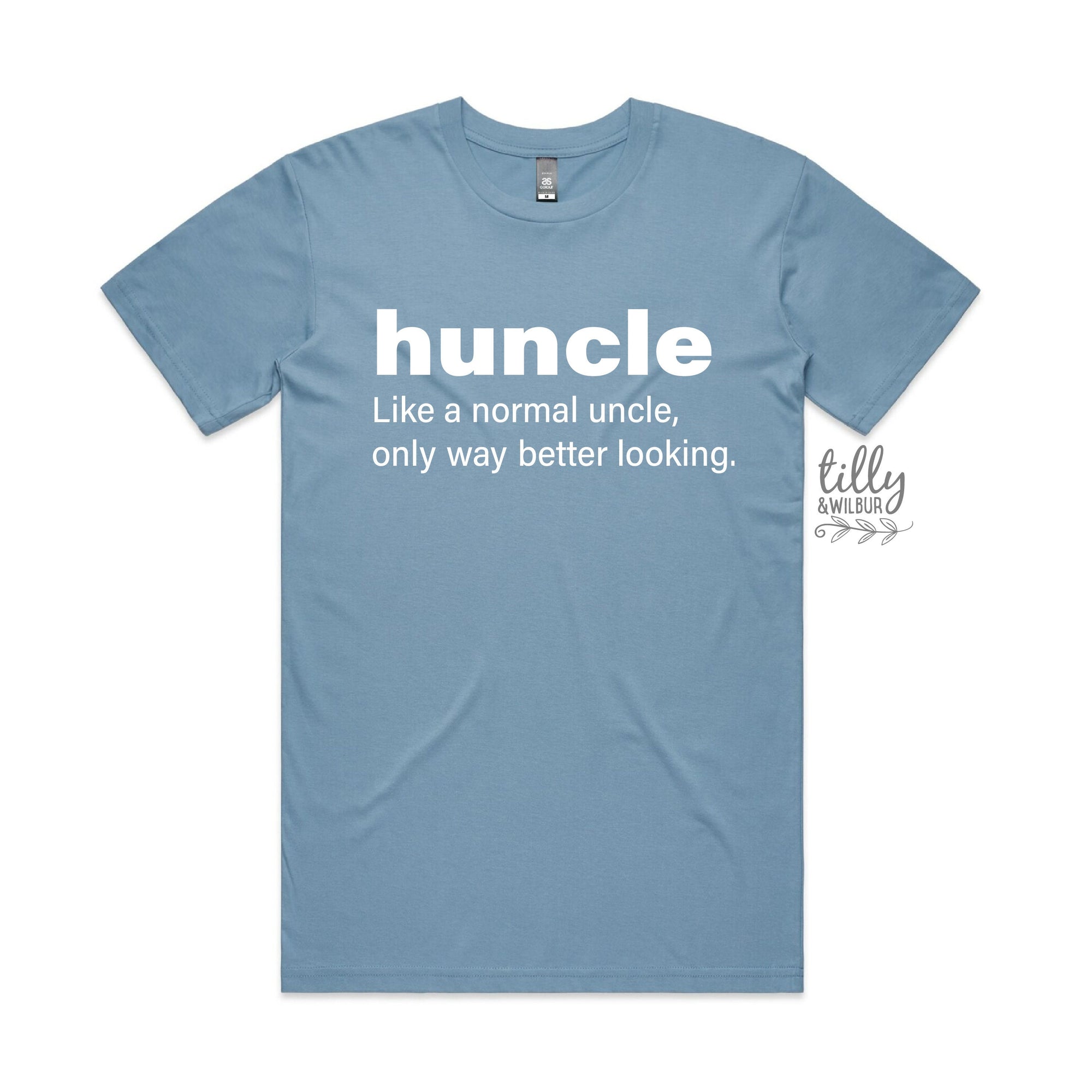 Huncle Just Like A Normal Uncle Only Way Better Looking T-Shirt, Funny Uncle T-Shirt, Funny Uncle Gift, Uncle Gift, Uncle Shirt, Fun Uncle