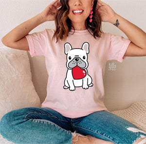 Frenchie Valentine T-Shirt, Valentine&#39;s Day T-Shirt, Wife Gift, Girlfriend Gift, Valentine&#39;s Day T-Shirt, Valentine&#39;s Day Gift, Love Heart