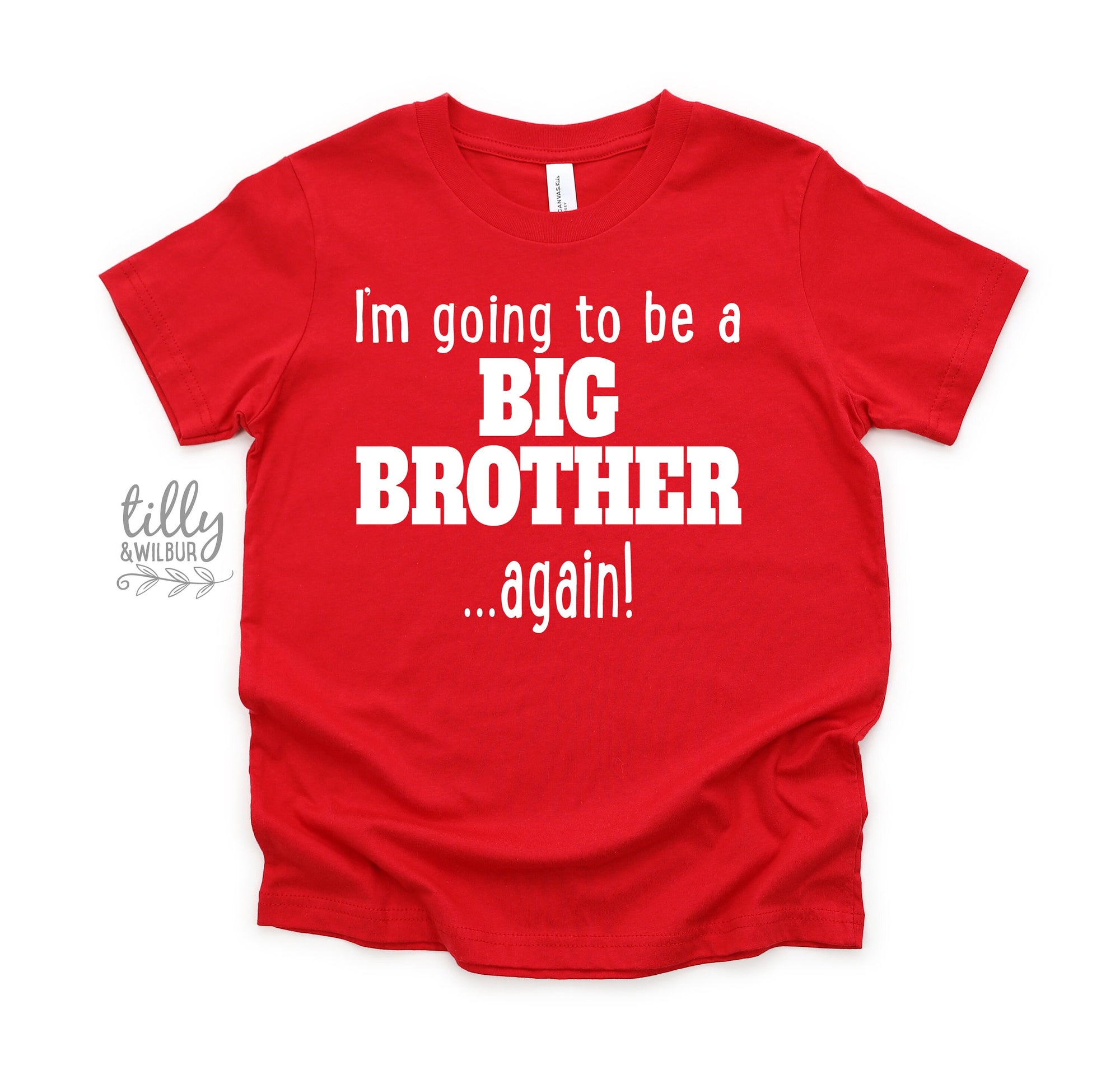 I'm Going To Be A Big Brother... Again! Big Brother Again T-Shirt, Big Brother T-Shirt, Pregnancy Announcement, Sibling Shirt, Brother Tee