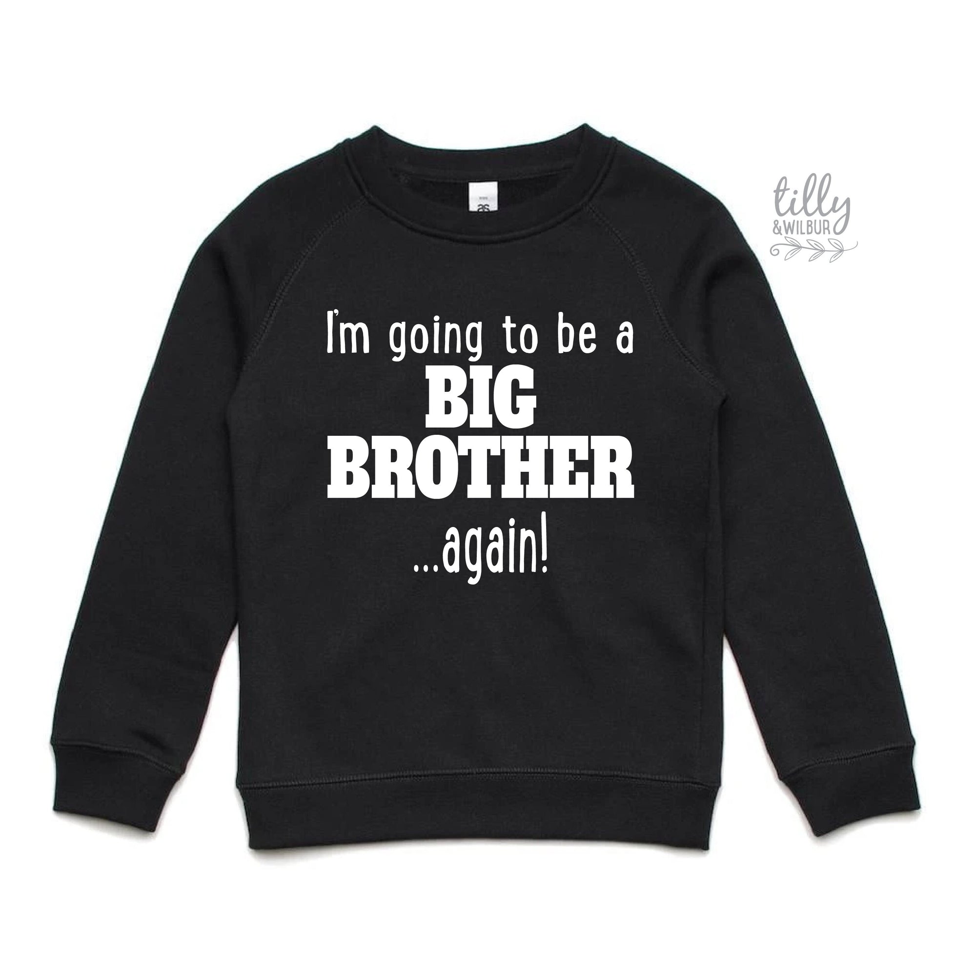 I'm Going To Be A Big Brother... Again! Big Brother Again Shirt, Big Brother Sweatshirt, Pregnancy Announcement, Sibling Shirt, Brother Tee