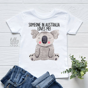 Someone In Australia Loves Me, Australia Baby Gift, Australiana Gift, Koala Baby Gift, Aussie Overseas Gift, Newborn Baby Gift, Baby Shower