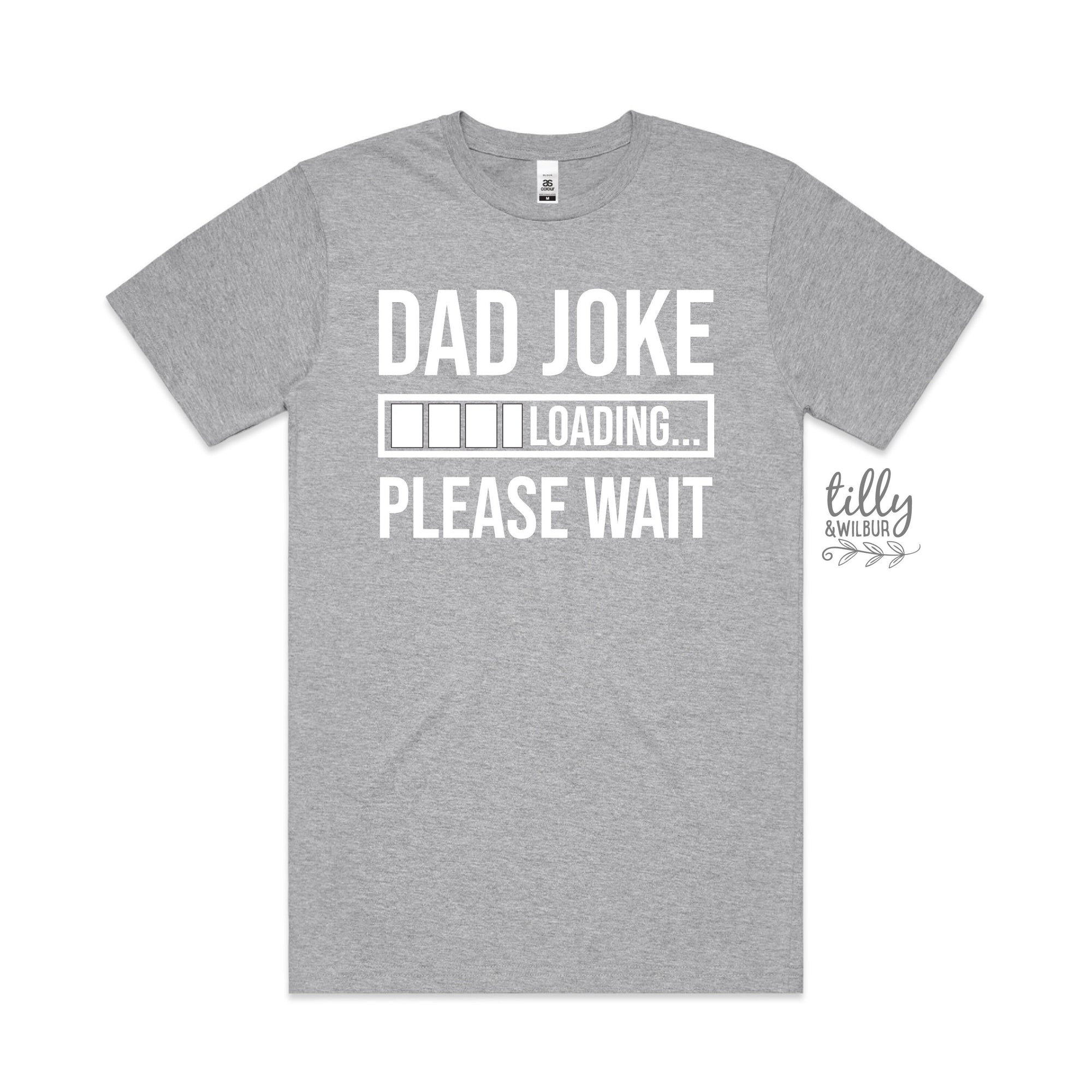Dad Joke Loading Please Wait T-Shirt, New Dad Gift, Funny Dad T-Shirt, Baby Shower Gift, Pregnancy Announcement T-Shirt, Expecting Father