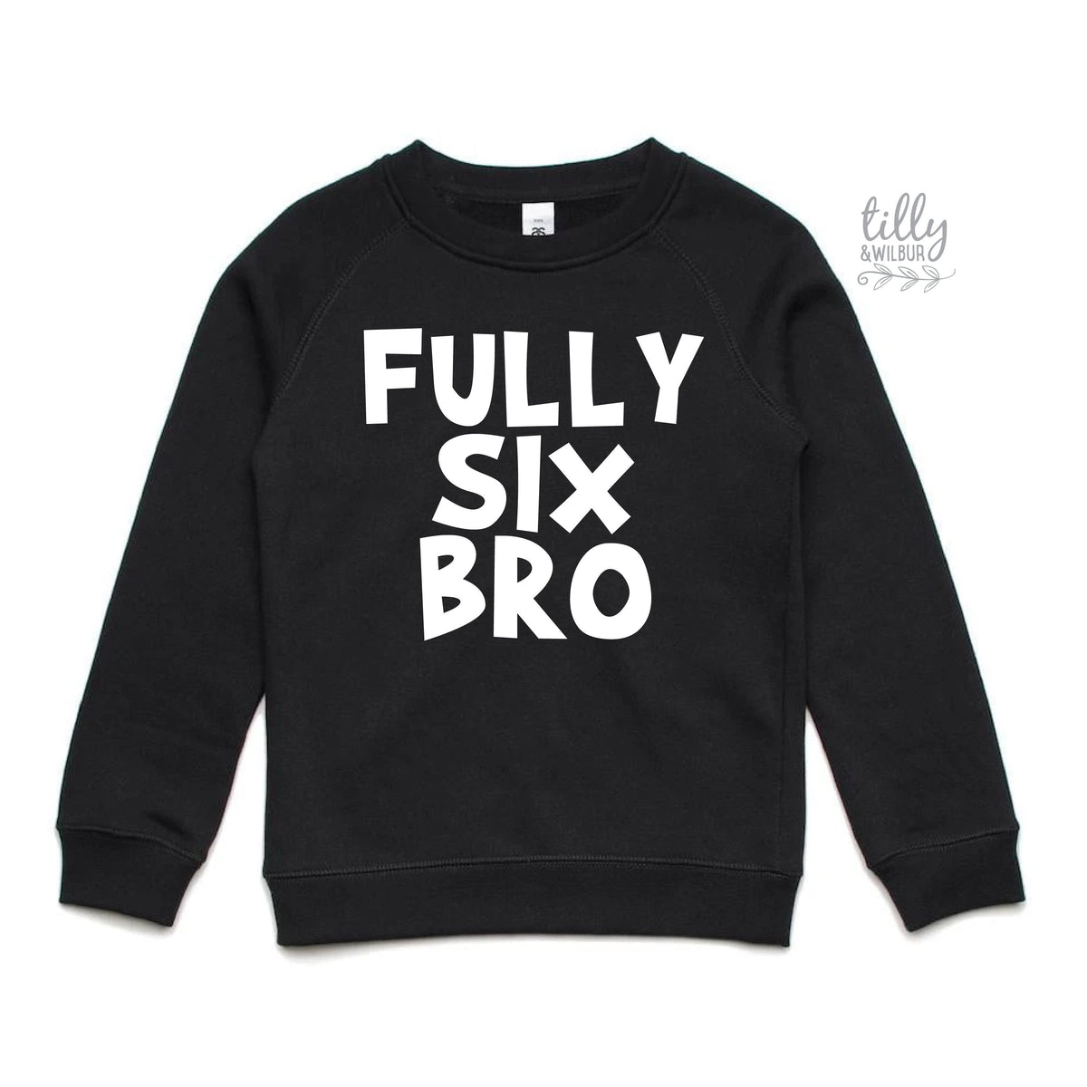 Fully Six Bro Sweatshirt, Fully 6 Bro Hoodie, Six Year Old Birthday Boy Outfit, 6th Birthday, Six Birthday, 6th Birthday, Birthday Boy Gift