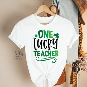 St Patrick's Day T-Shirt, One Lucky Teacher, Happy St Paddy's Day, School Free Dress Day, Kiss Me I'm Irish, Ireland, Celtic, St Patrick