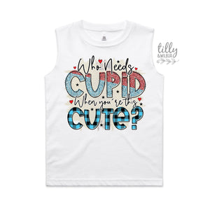 Who Needs Cupid When You're This Cute Singlet, Valentine's Day Tank, Valentines Day T-Shirt, Funny Valentine's Day Gift, Ladies Man T-Shirt