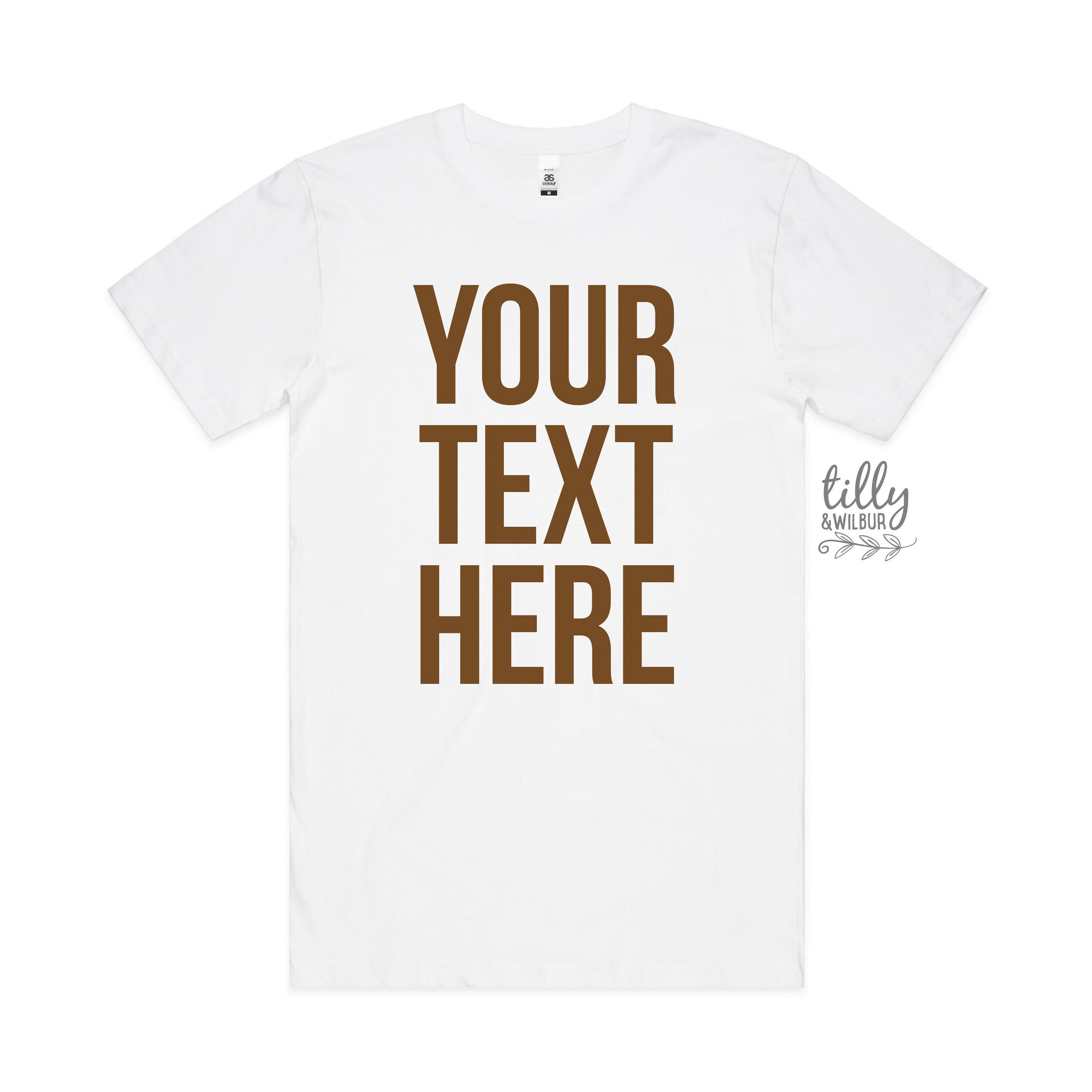 Your Text Here Men's T-Shirt, Design Your Own T-Shirt, Custom Text Here T-Shirt, Custom Men's T-Shirt, Custom T-Shirt, Personalised T-Shirt