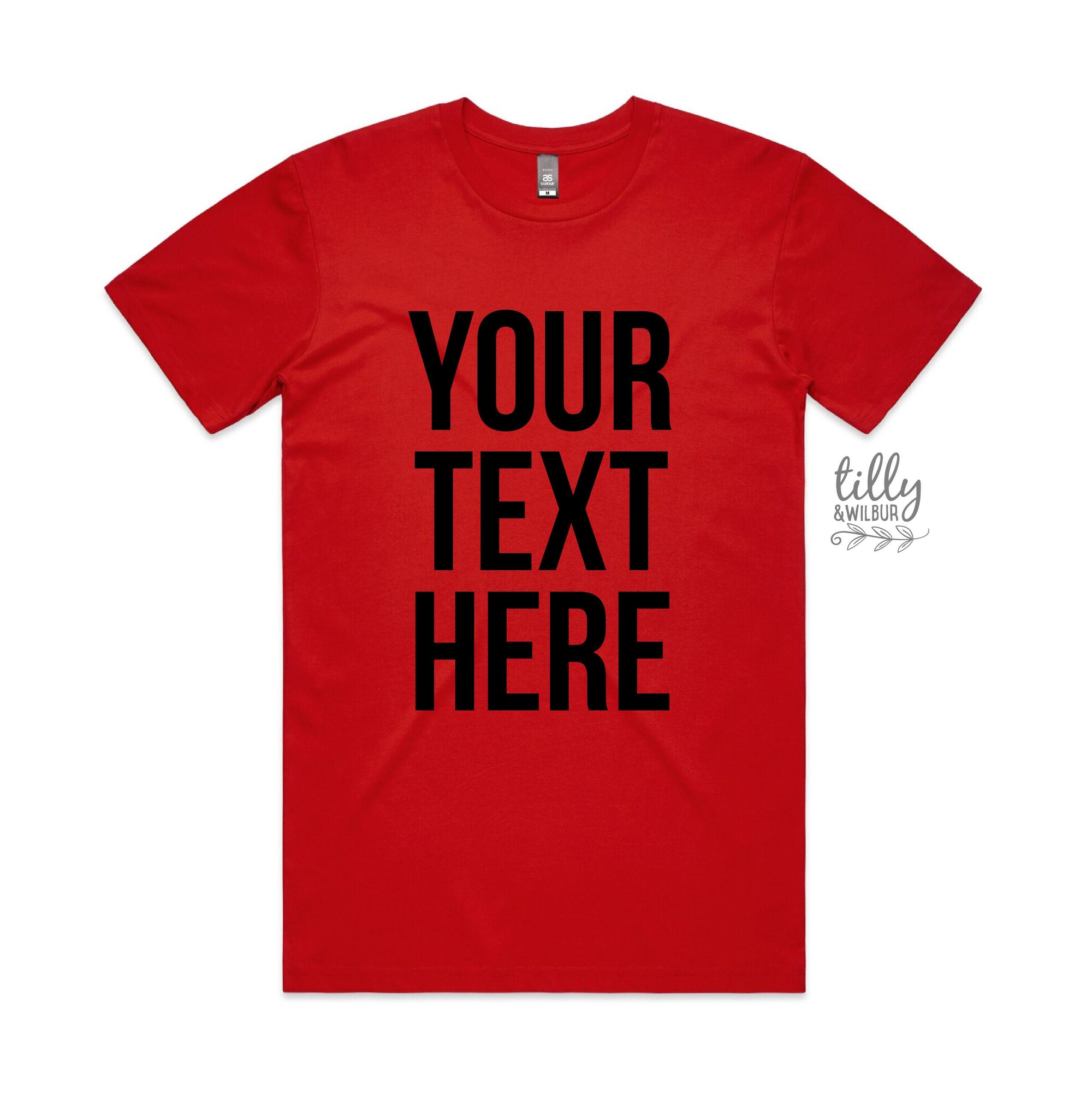 Your Text Here Men's T-Shirt, Design Your Own T-Shirt, Custom Text Here T-Shirt, Custom Men's T-Shirt, Custom T-Shirt, Personalised T-Shirt