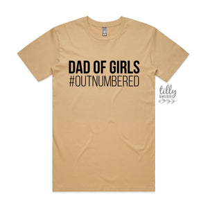 Dad T-Shirt, Dad Of Girls #Outnumbered, Father's Day T-Shirt, Father's Day Gift, Dad Of Daughters, Dad Gift, Dad T-Shirt, Funny Dad T-Shirt