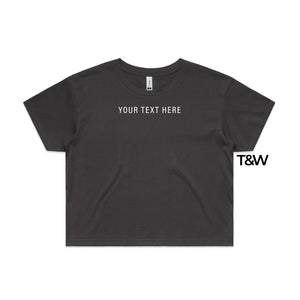 Women's Crop T-Shirt, Your Text Here Cropped T-Shirt, Design Your Own T-Shirt, Custom Text Here T-Shirt, Custom Womens Shirt, COAL crop top