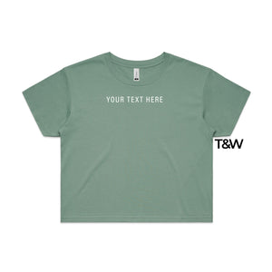 Women's Crop T-Shirt, Your Text Here Cropped T-Shirt, Design Your Own T-Shirt, Custom Text Here T-Shirt, Custom Womens Shirt, SAGE crop top