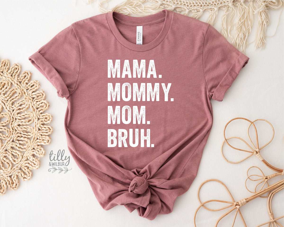 Mama Mommy Mom Bruh T-Shirt, Funny Mum T-Shirt, Navy Mother&#39;s Day T-Shirt, Motherhood Tee, Mothers Day Gift, Gift For Mom, Mama T-Shirt