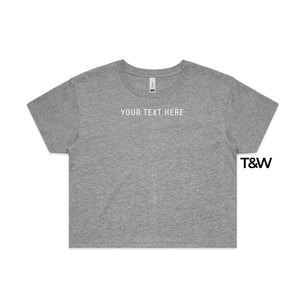 Women's Crop T-Shirt, Your Text Here Cropped T-Shirt, Design Your Own T-Shirt, Custom Text Here T-Shirt, Custom Womens Shirt, GREY crop top