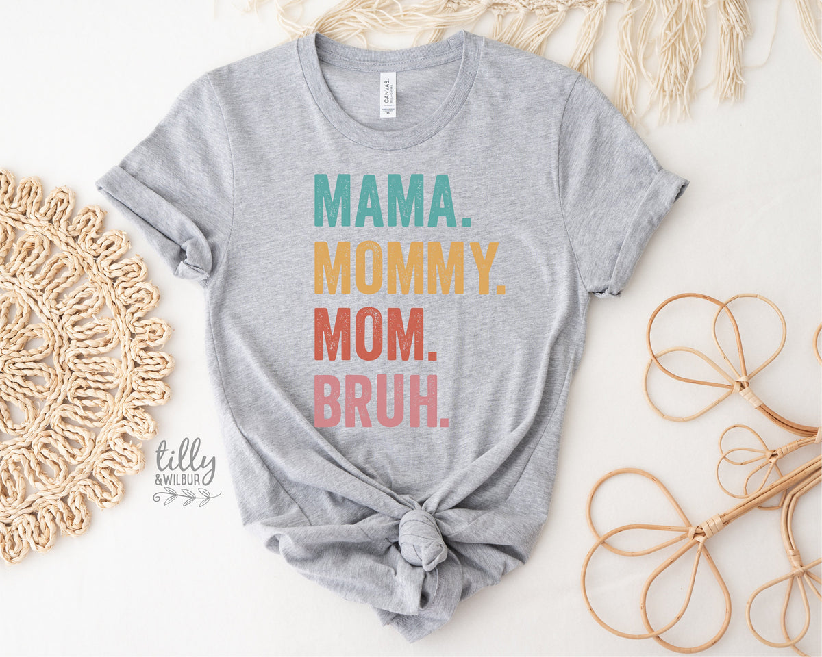 Mama Mommy Mom Bruh T-Shirt, Funny Mum T-Shirt, Navy Mother&#39;s Day T-Shirt, Motherhood Tee, Mothers Day Gift, Gift For Mom, Mama T-Shirt
