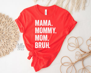 Mama Mommy Mom Bruh T-Shirt, Funny Mum T-Shirt, Navy Mother's Day T-Shirt, Motherhood Tee, Mothers Day Gift, Gift For Mom, Mama T-Shirt