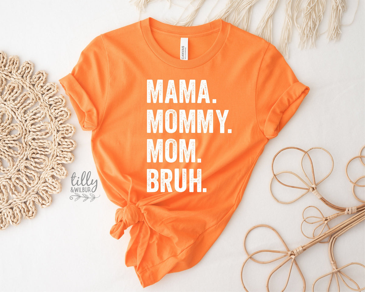 Mama Mommy Mom Bruh T-Shirt, Funny Mum T-Shirt, Navy Mother&#39;s Day T-Shirt, Motherhood Tee, Mothers Day Gift, Gift For Mom, Mama T-Shirt