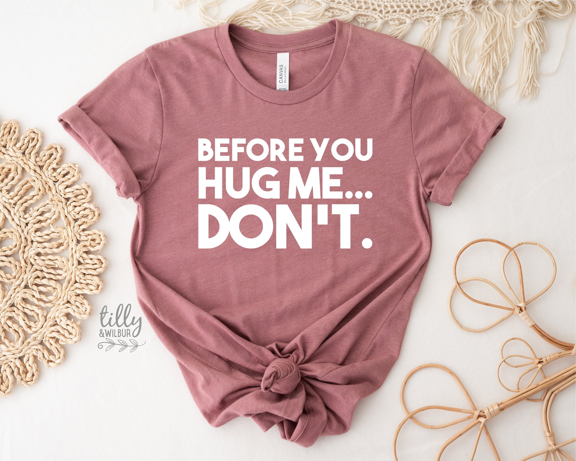 Before You Hug Me Don't T-Shirt, Not A Hugger T-Shirt, Hugs T-Shirt, Gift For Her, Female Birthday, Hugging Shirt Gift, Sarcastic Hug TShirt